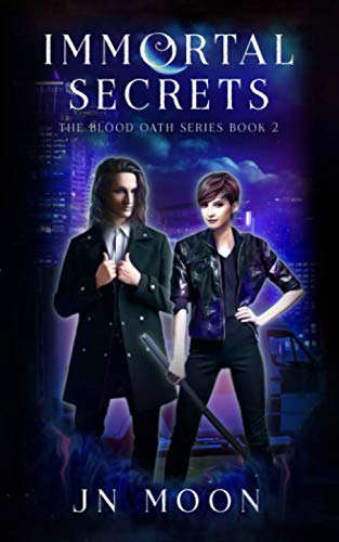 Immortal Secrets: Kickass Heroine Romance (The Blood Oath Series) poster