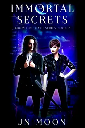 Immortal Secrets: Kickass Heroine Romance (The Blood Oath Series) poster