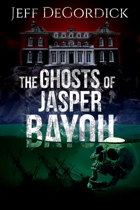 The Ghosts of Jasper Bayou poster