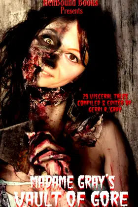 Madame Gray's Vault of Gore poster