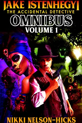 Jake Istenhegyi: The Accidental Detective Omnibus Volume 1 poster