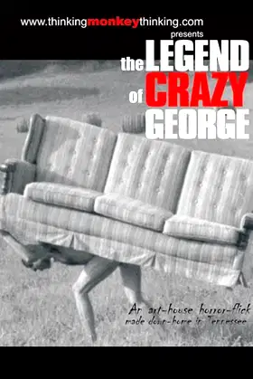 The Legend of Crazy George poster