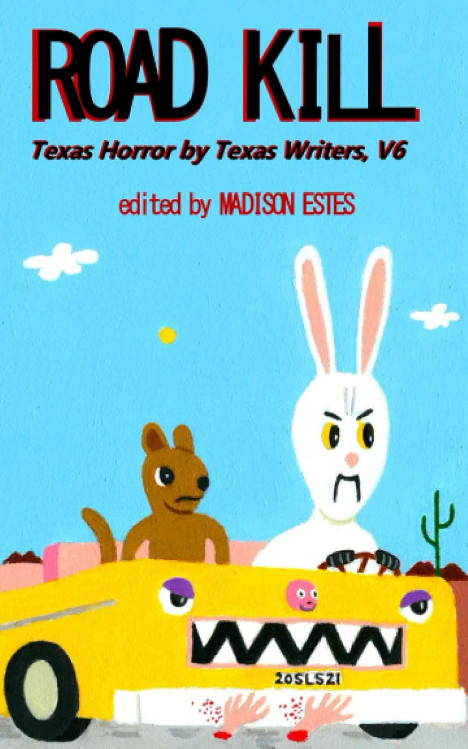 Road Kill: Texas Horror by Texas Writers, Vol. 6 poster