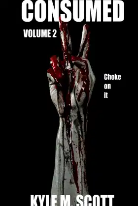 Consumed Volume 2: A Horror Anthology poster