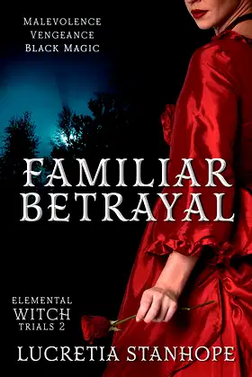 Familiar Betrayal (An Elemental Witch Trials Novel Book 2) poster