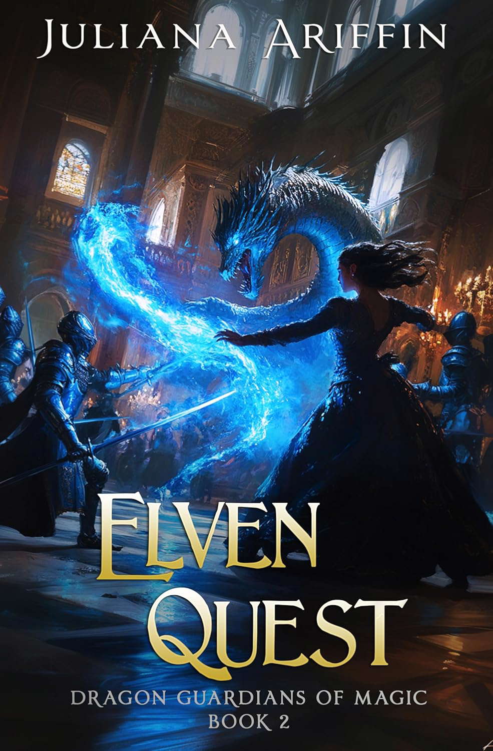Elven Quest: Dragon Guardians of Magic Book 2 poster