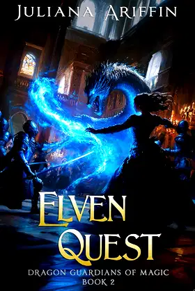 Elven Quest: Dragon Guardians of Magic Book 2 poster