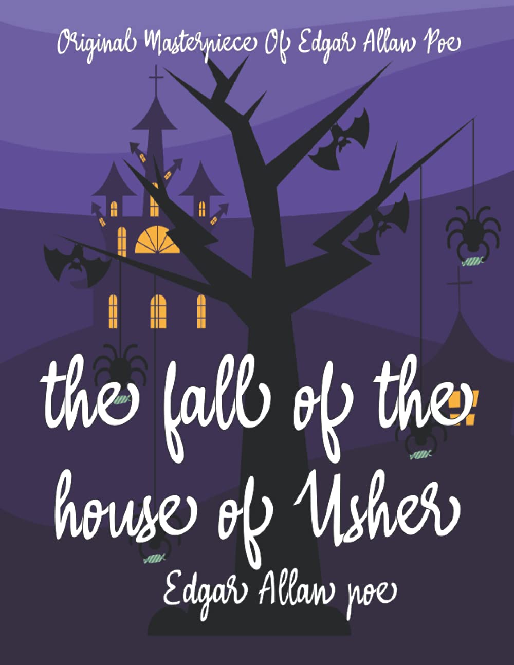 The Fall of the House of Usher By Edgar Allan Poe Annotated. poster