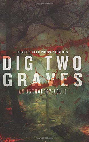 Dig Two Graves poster