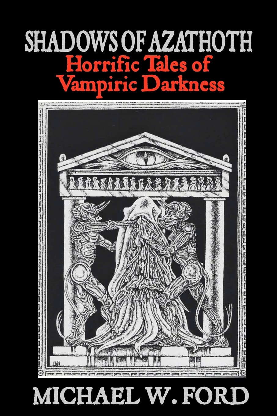 Shadows of Azathoth: Horrific Tales of Vampiric Darkness poster