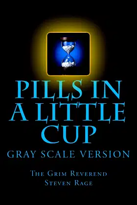 Pills-in-a-Little-Cup: GrayScale Version (Brutal Bible Tales) poster