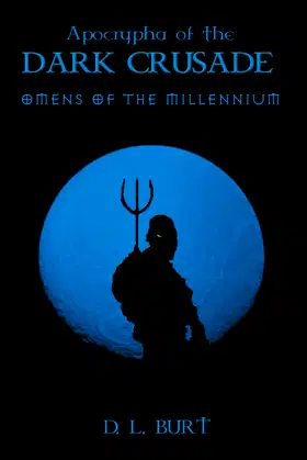 Apocrypha of the Dark Crusade: Omens of the Millennium poster