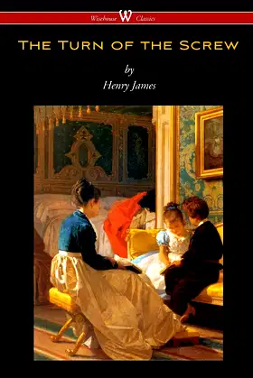 The Turn of the Screw (Wisehouse Classics Edition) poster
