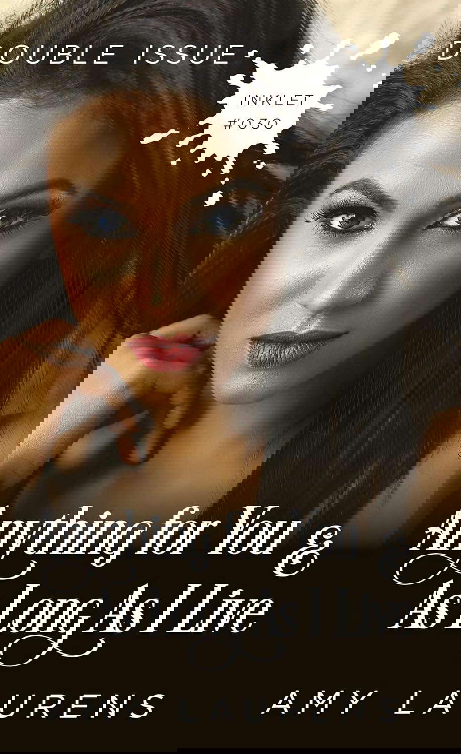 Anything For You and As Long As I Live: Double Issue (Inklet) poster