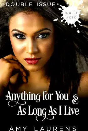 Anything For You and As Long As I Live: Double Issue (Inklet) poster