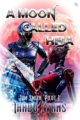 A Moon Called Heja (Tom Smith Pilot Book 1) poster