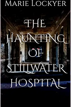 The Haunting of Stillwater Hospital poster