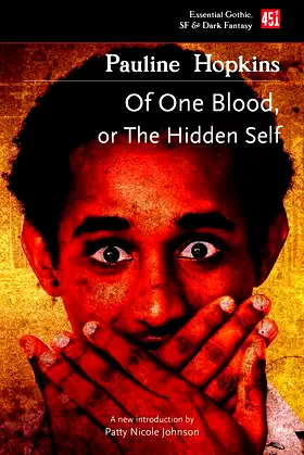 Of One Blood: Or, The Hidden Self (Foundations of Black Science Fiction) poster