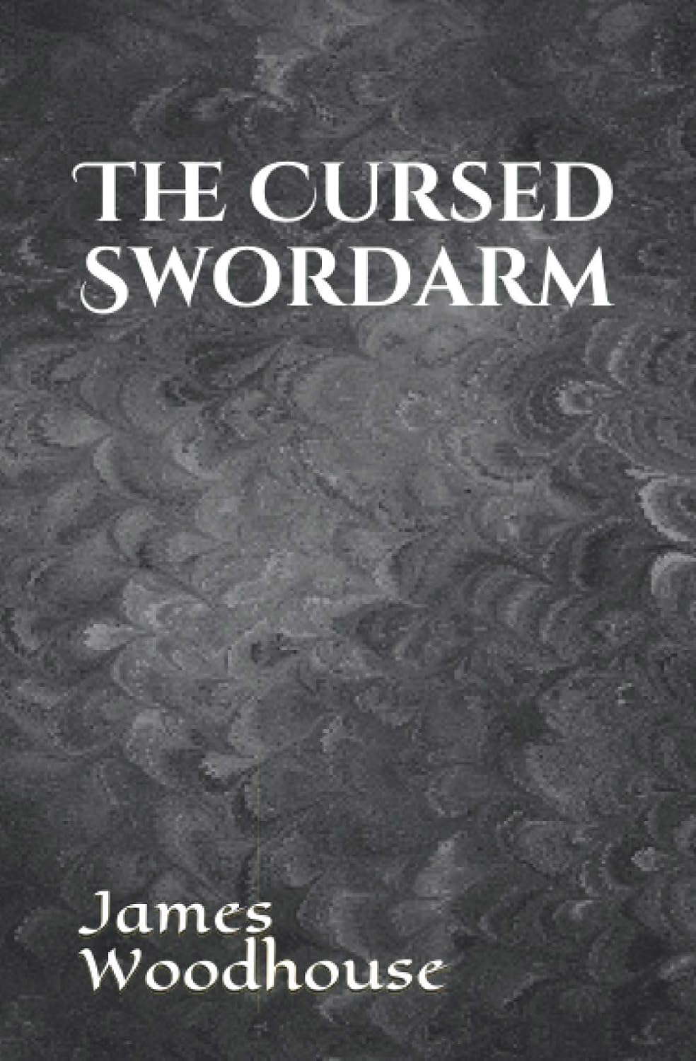 The Cursed Swordarm (The Stormweaver Chronicles) poster
