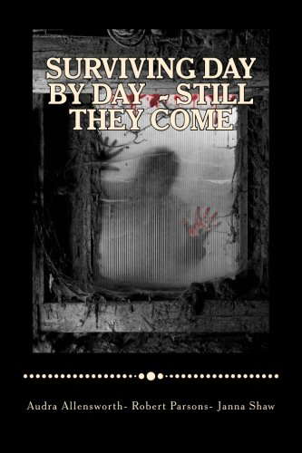 Surviving Day By Day - Still They Come poster