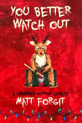 You Better Watch Out: A Christmas Horror Comedy poster
