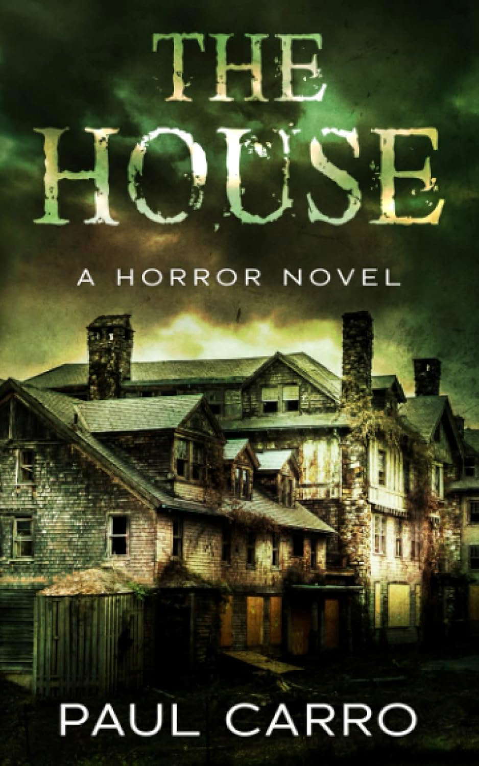 The House: A Horror Novel poster