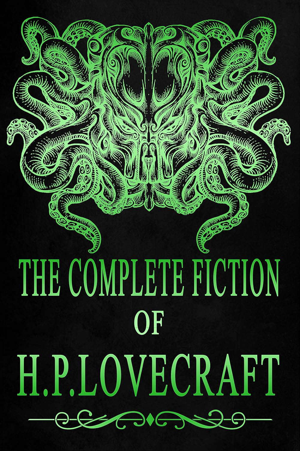 The Complete Fiction of H. P. Lovecraft: (English Edition) poster