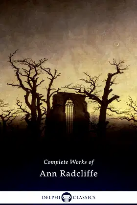 Delphi Complete Works of Ann Radcliffe (Illustrated) poster