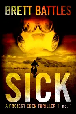 Sick( A Project Eden Thriller)[SICK][Paperback] poster