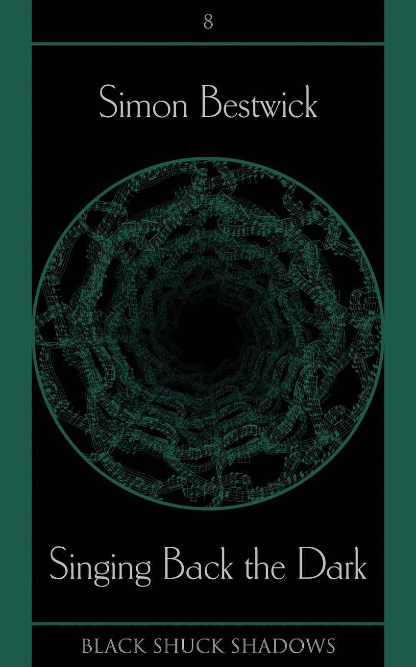 Singing Back the Dark (Black Shuck Shadows) poster