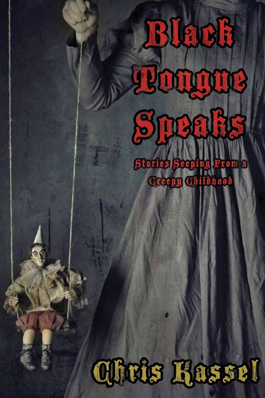 Black Tongue Speaks: Stories Seeping from a Creepy Childhood poster