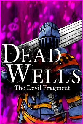 Dead Wells: The Devil Fragment poster