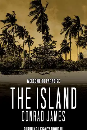 THE ISLAND (Burning Legacy Book 3) poster