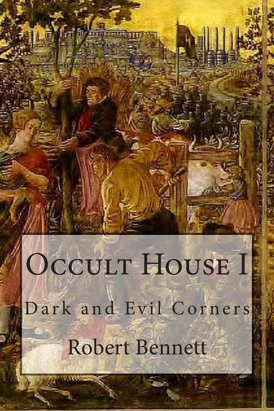 Occult House I: Dark and Evil Corners (Rupert Garfield Saga) poster