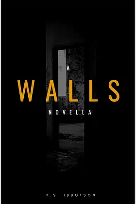 Walls : Part 1 and 2 (Walls Series) poster