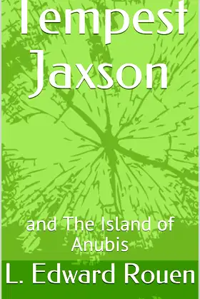 Tempest Jaxson: and The Island of Anubis poster