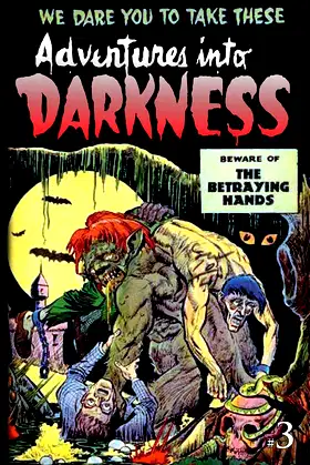 Adventures Into Darkness: Issue Three (Adventures Into Darkness (Reprint)) poster
