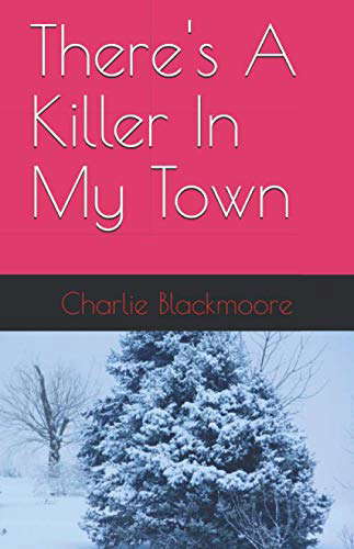 There's A Killer In My Town poster