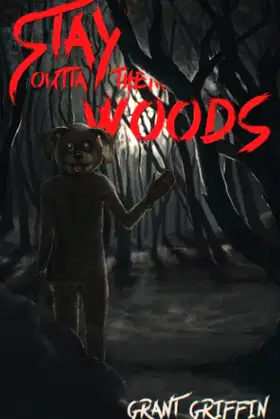Stay Outta Them Woods poster