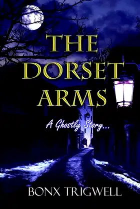 The Dorset Arms: A Ghostly Story poster