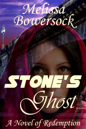 Stone's Ghost: A Novel of Redemption poster