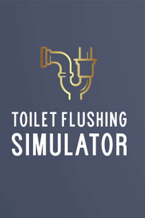 Toilet Flushing Simulator poster