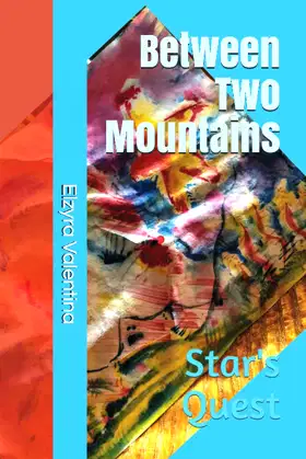 Between Two Mountains: Star's Quest poster