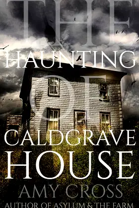 The Haunting of Caldgrave House (The Ghost Story Collection) poster