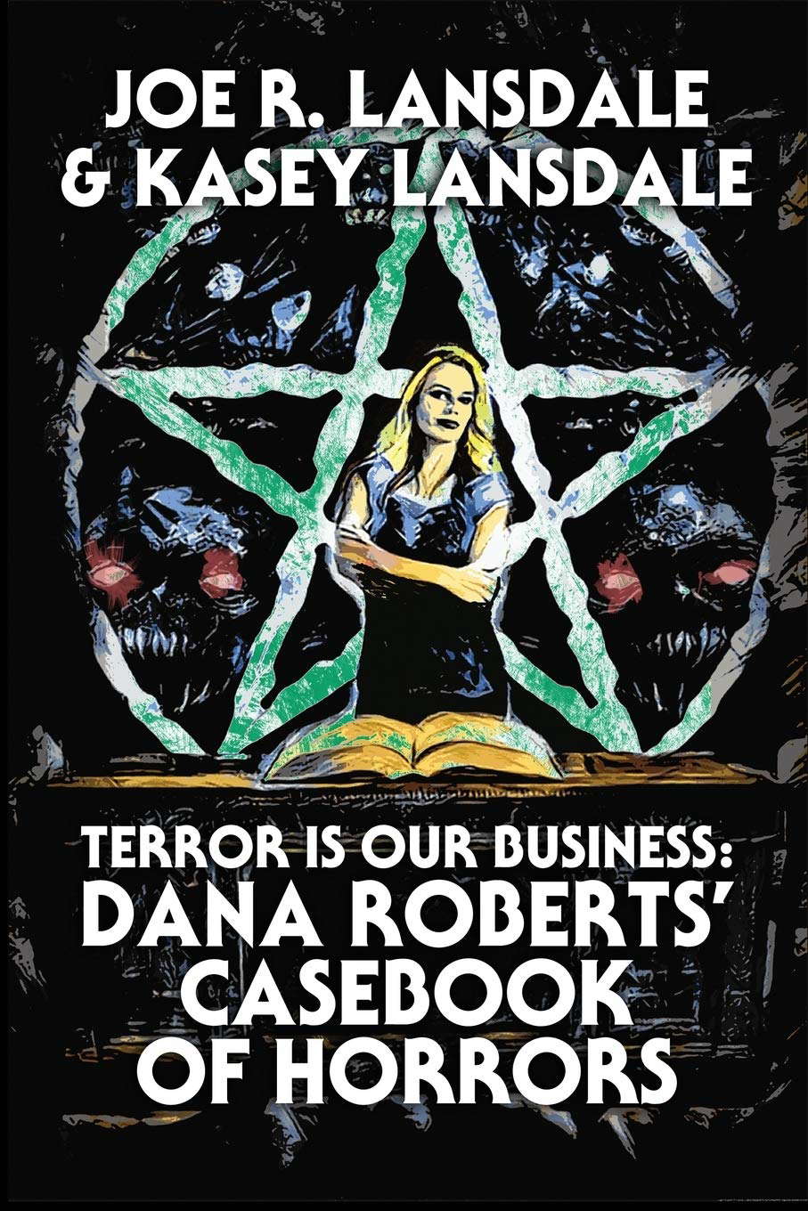 Terror is Our Business: Dana Roberts' Casebook of Horrors poster