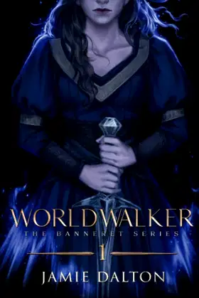 Worldwalker: The Banneret Series (Book 1) poster
