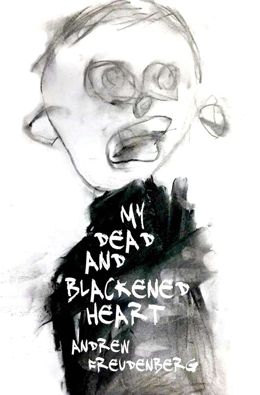 My Dead and Blackened Heart - Hardback poster