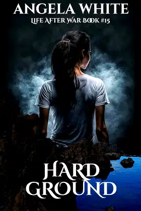Hard Ground (Life After War Book 15) poster