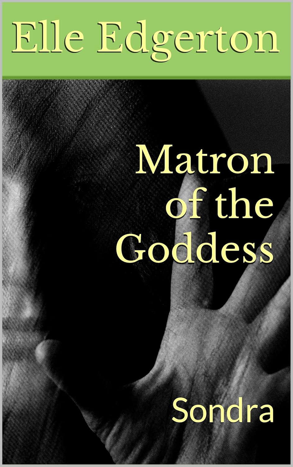 Matron of the Goddess: Sondra (Athena Book 1) poster