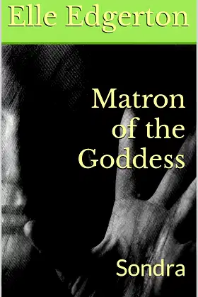 Matron of the Goddess: Sondra (Athena Book 1) poster